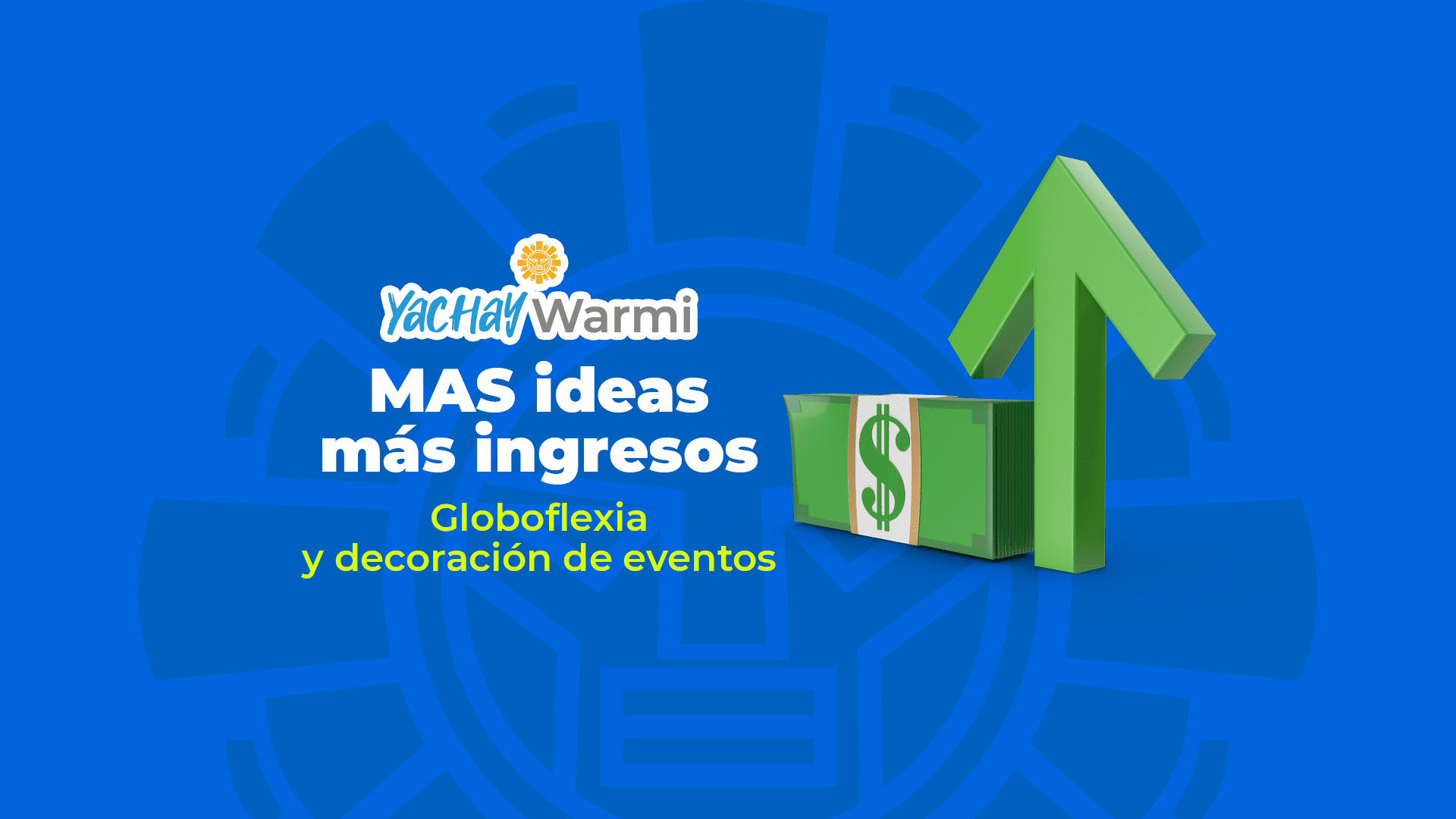 Taller presencial 1: Globoflexia y decoración de eventos