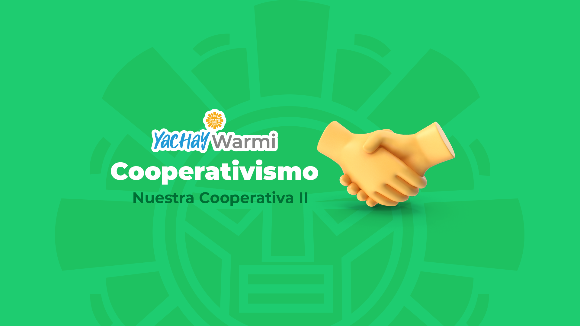 Módulo 7: Nuestra Cooperativa II