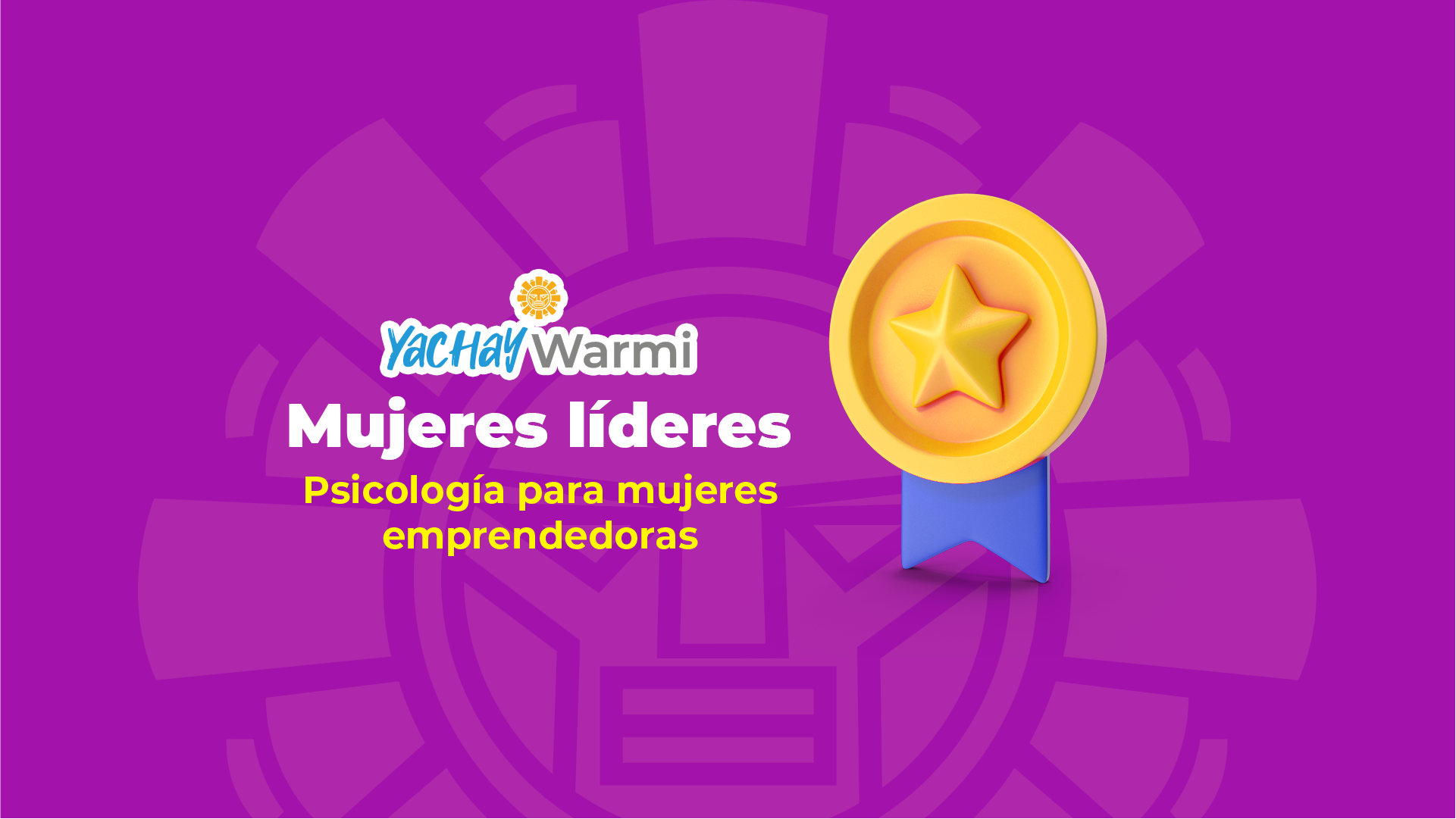 Módulo 7: Psicología para mujeres emprendedoras
