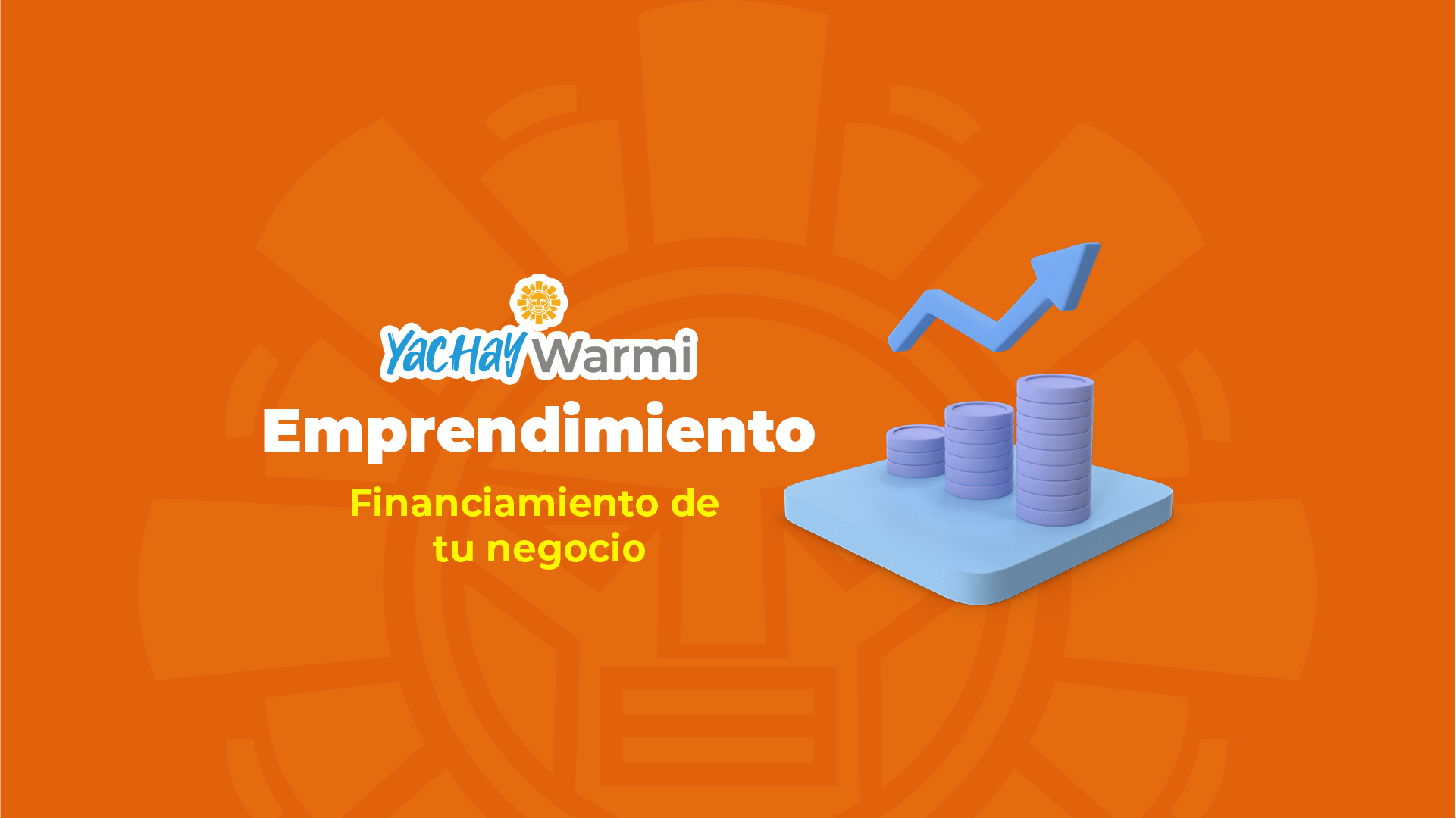 Módulo 8: Financiamiento de tu negocio