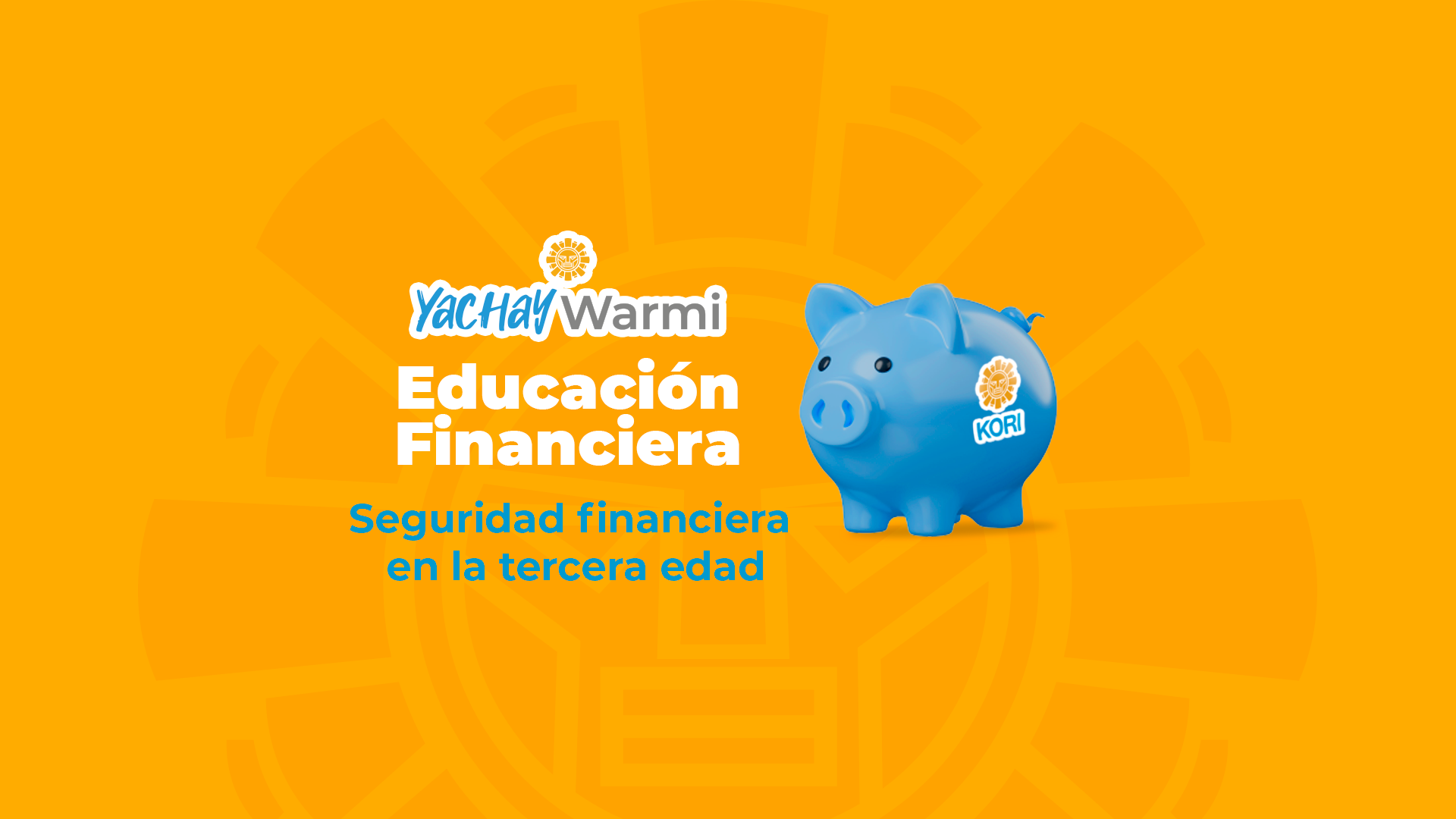Módulo 11: Seguridad financiera en la tercera edad